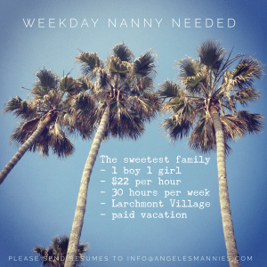 nanny needed, larchmont village, paid vacation, benefits, angeles mannies, domestic staffing, childcare, nanny agency