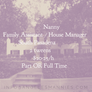 Nanny Family Assistant House Manager South Pasadena Los Angeles Angeles Mannies Nanny Staffing Agency Professional Educated Celebrity