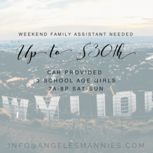 Weekend Family Assistant Needed Angeles Mannies Male nannies in LA Professional educated elite staffing for high profile families