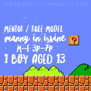 Irvine Mentor Needed Angeles Mannies Male Nannies in LA Professional Educated Elite Staffing Domestic Childcare